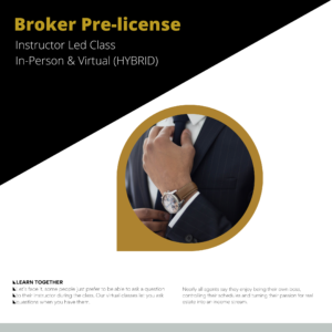 Broker Pre-license 60 Hour In-Person & Virtual ZOOM (HYBRID)
