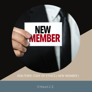 REALTOR® Code of Ethics (New Member) - 3 Hours CE